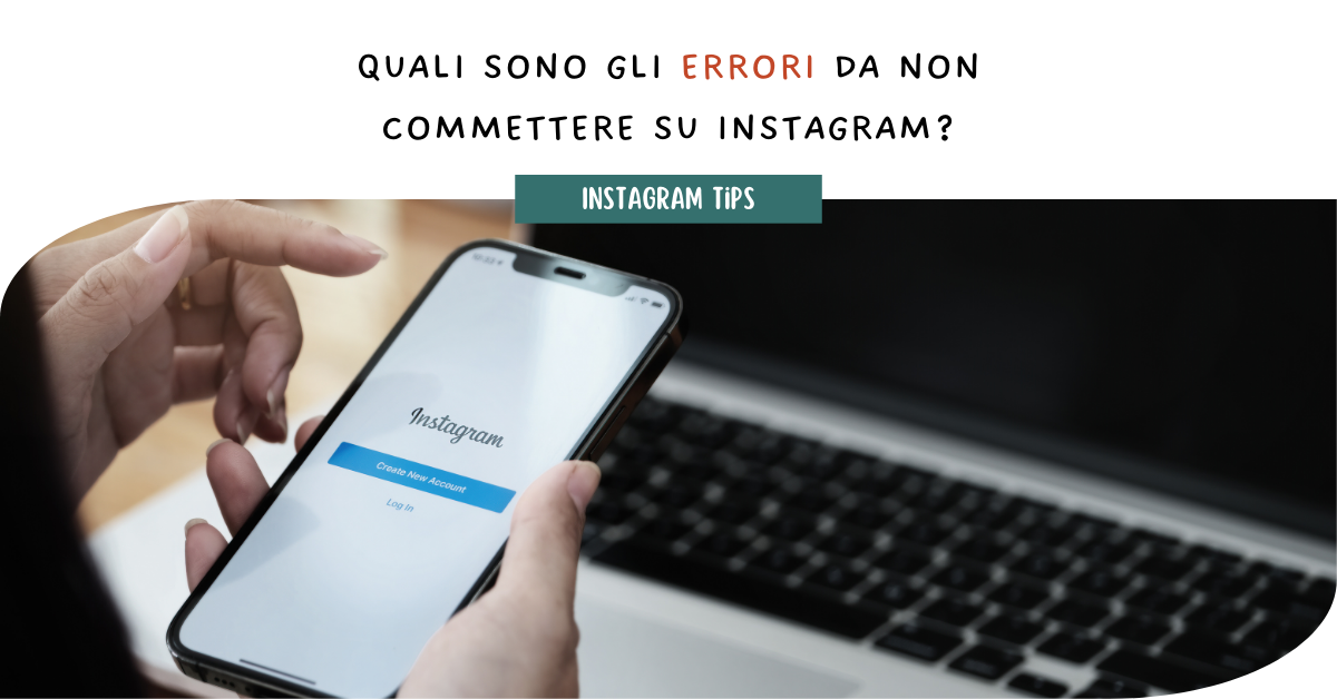 Errori da non commettere su Instagram