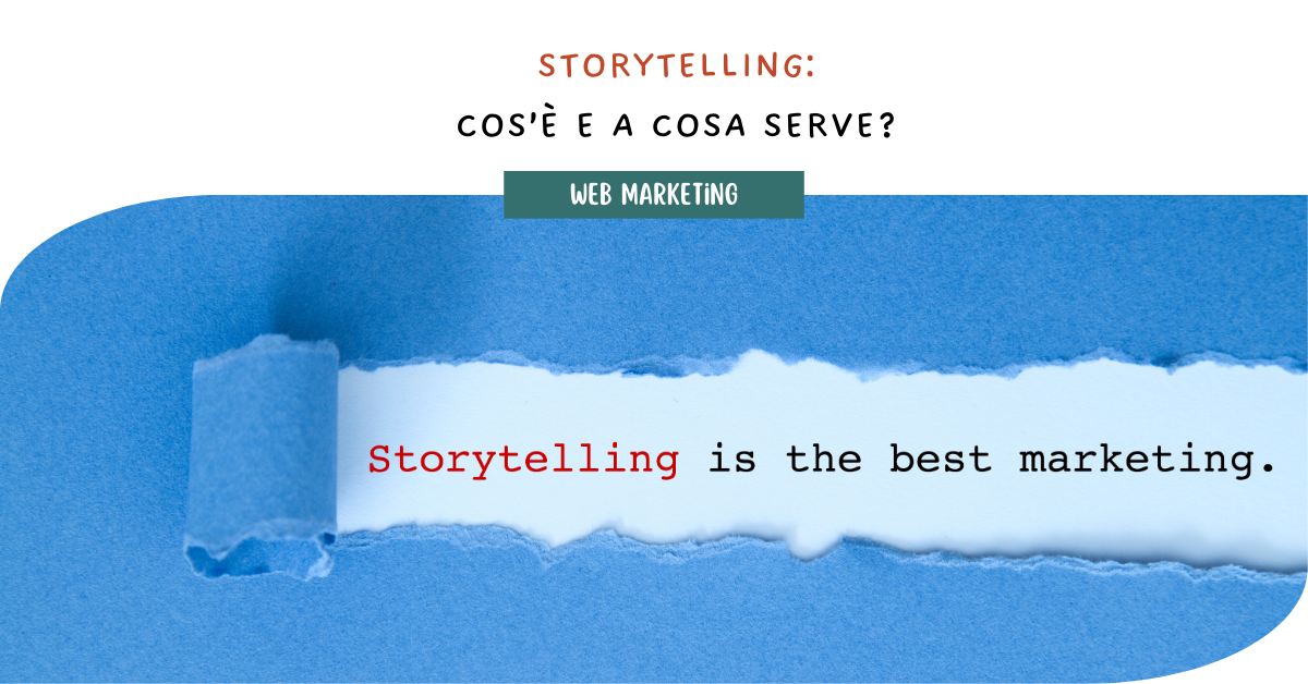 Storytelling: cos’è e a cosa serve?