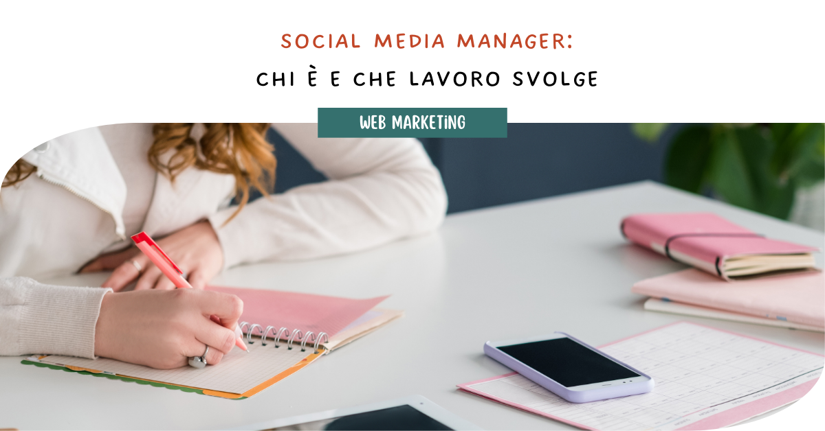 Social Media Manager: chi è e che lavoro svolge?