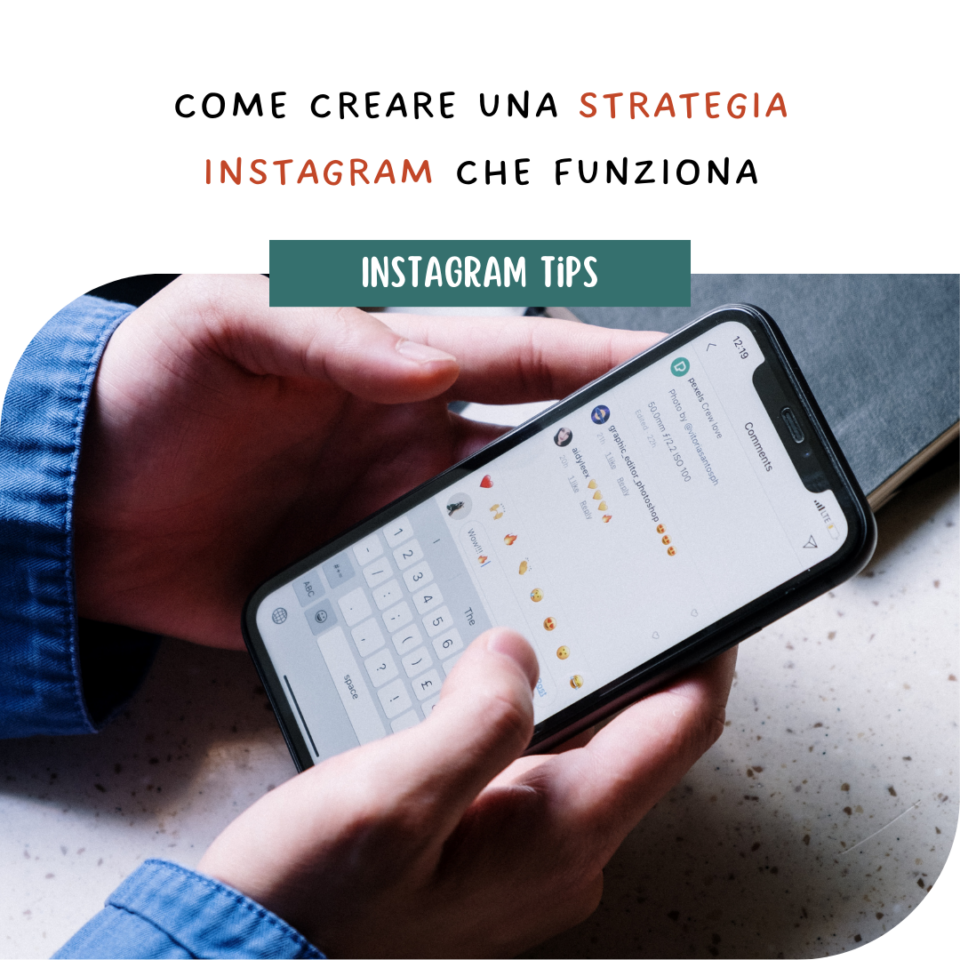 Come creare una strategia Instagram che funziona davvero (senza inseguire i numeri)