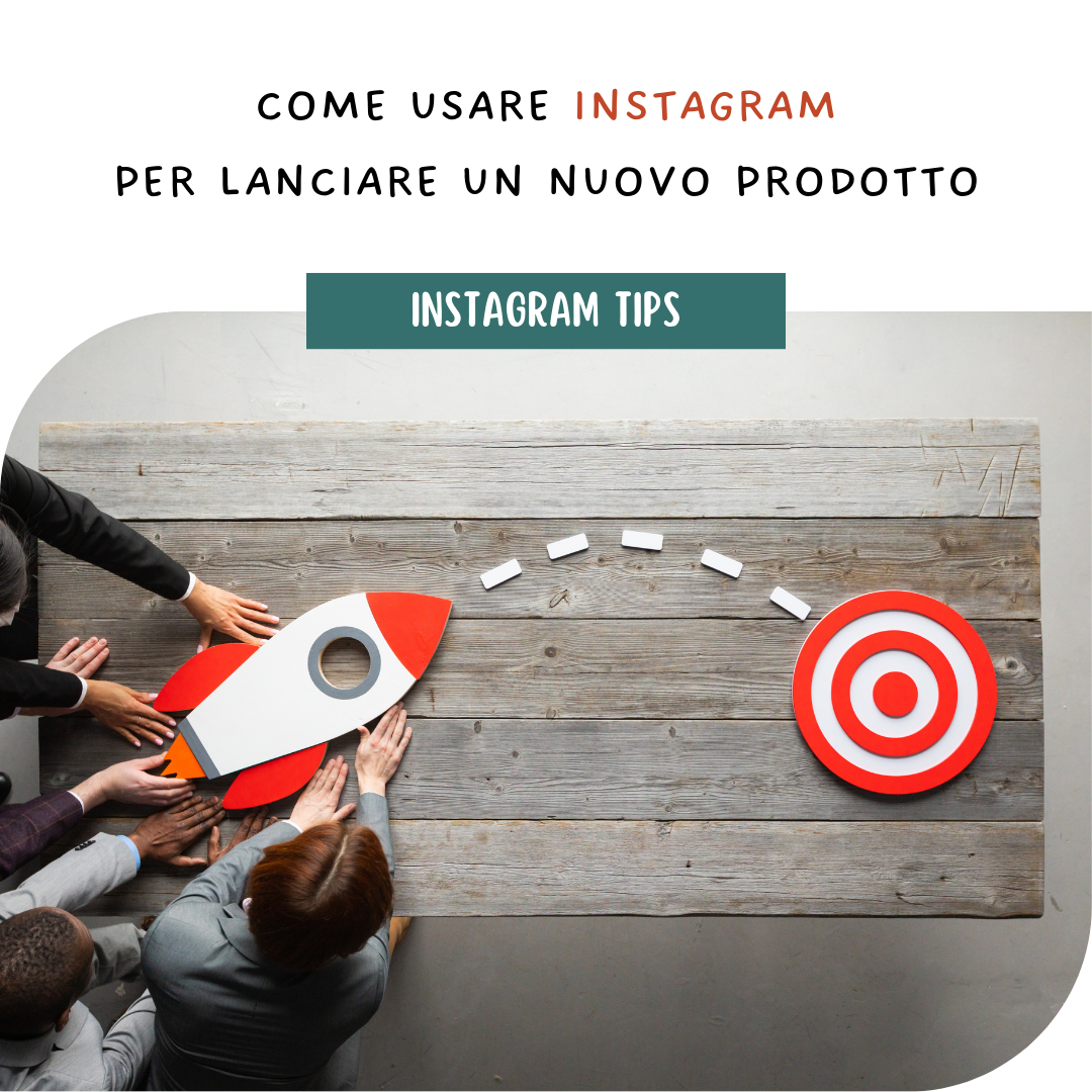 Come usare Instagram per lanciare un nuovo prodotto