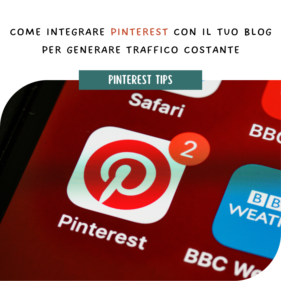 Come integrare Pinterest con il tuo blog per generare traffico costante