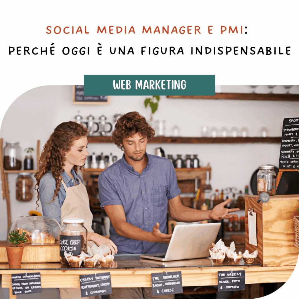 Social Media Manager e PMI: perché oggi è una figura indispensabile