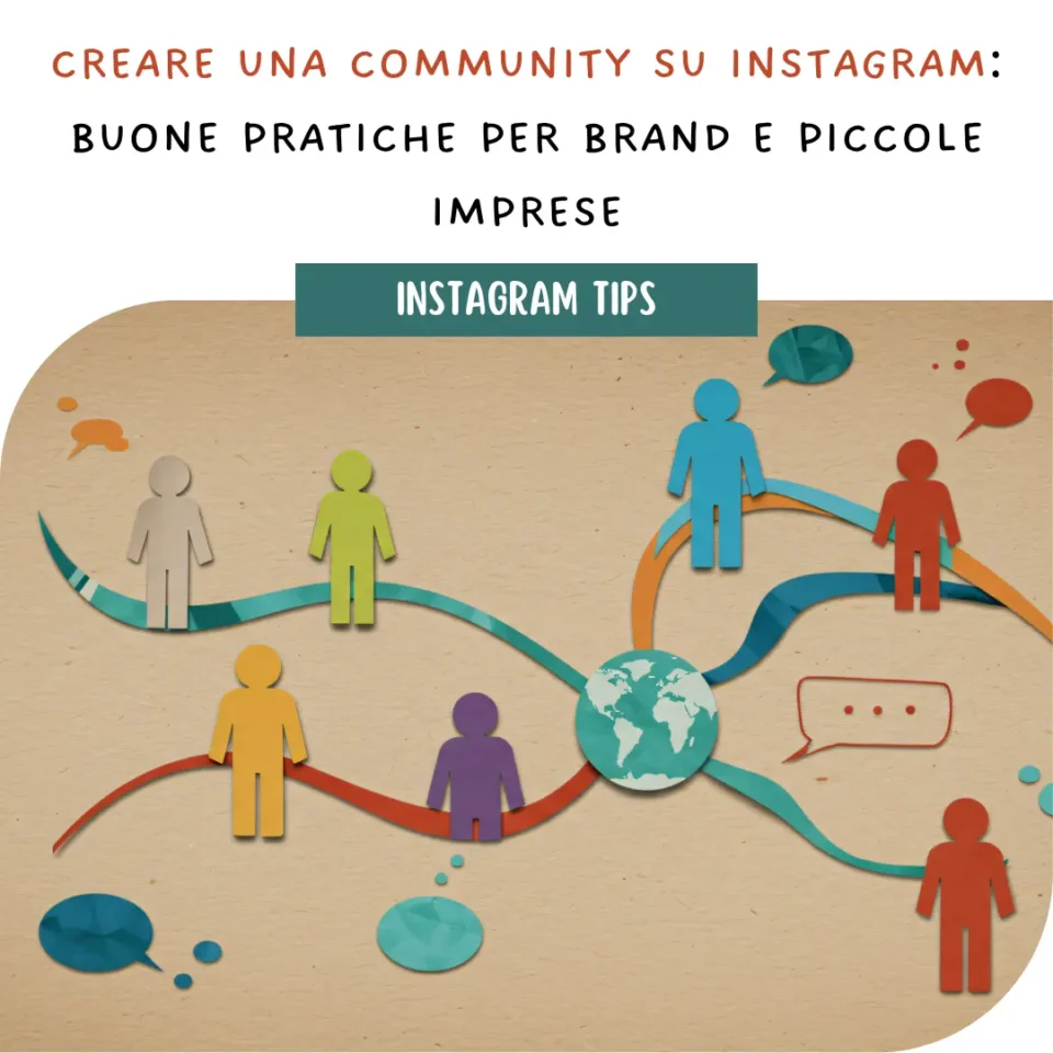 Creare una community su Instagram: buone pratiche per brand e piccole imprese