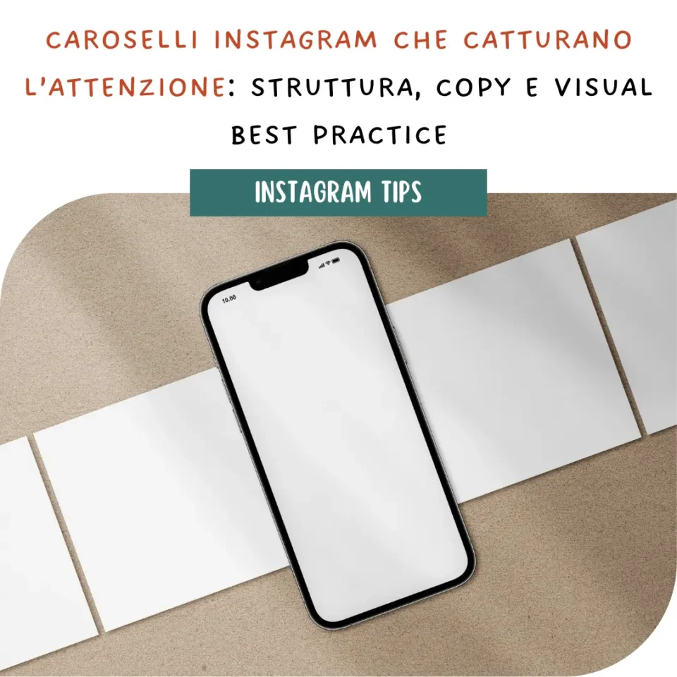 Caroselli Instagram che catturano l’attenzione: struttura, copy e visual best practice