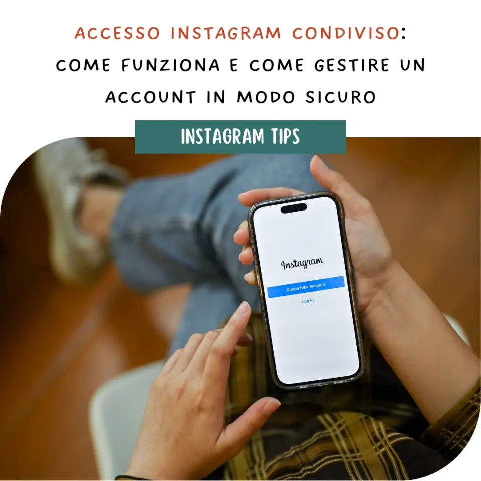 Accesso Instagram condiviso: come funziona e come gestire un account in modo sicuro