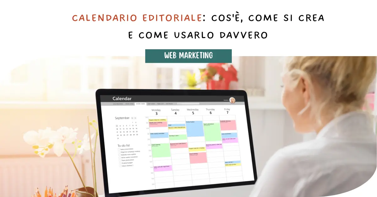 Calendario Editoriale: cos'è, come si crea e come usarlo davvero