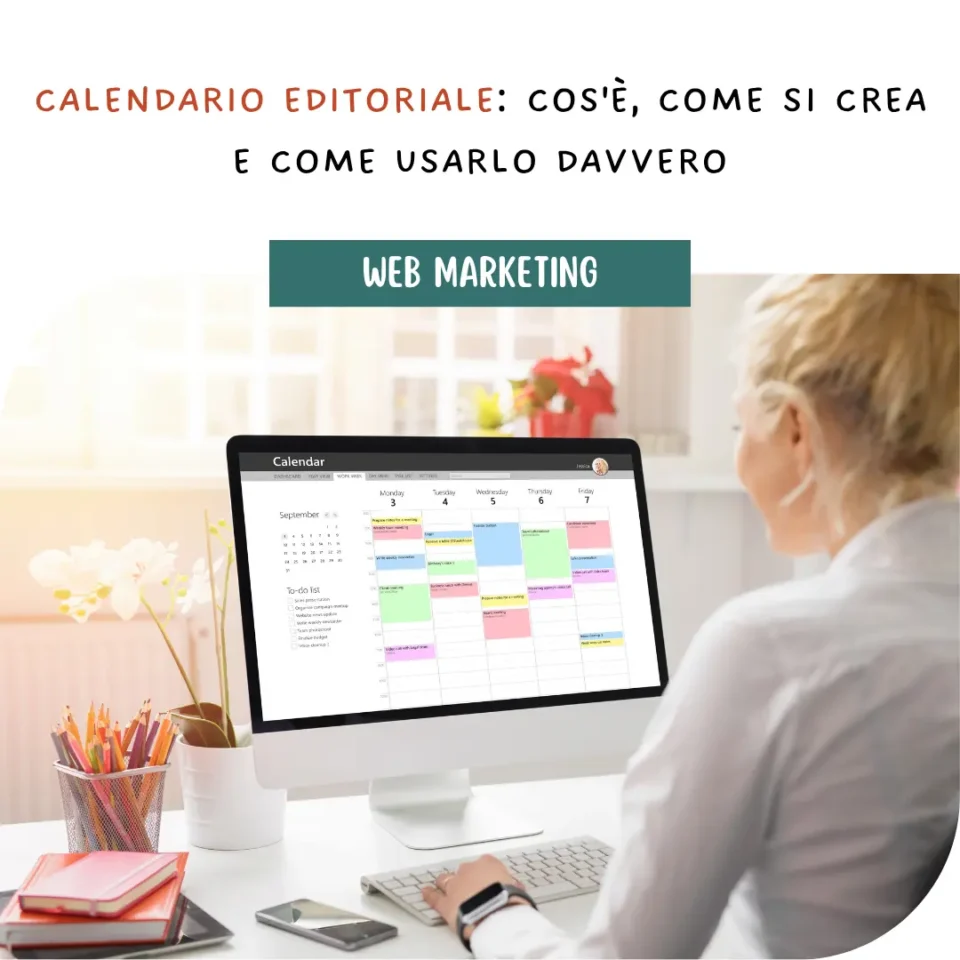 Calendario Editoriale: cos’è, come si crea e come usarlo davvero